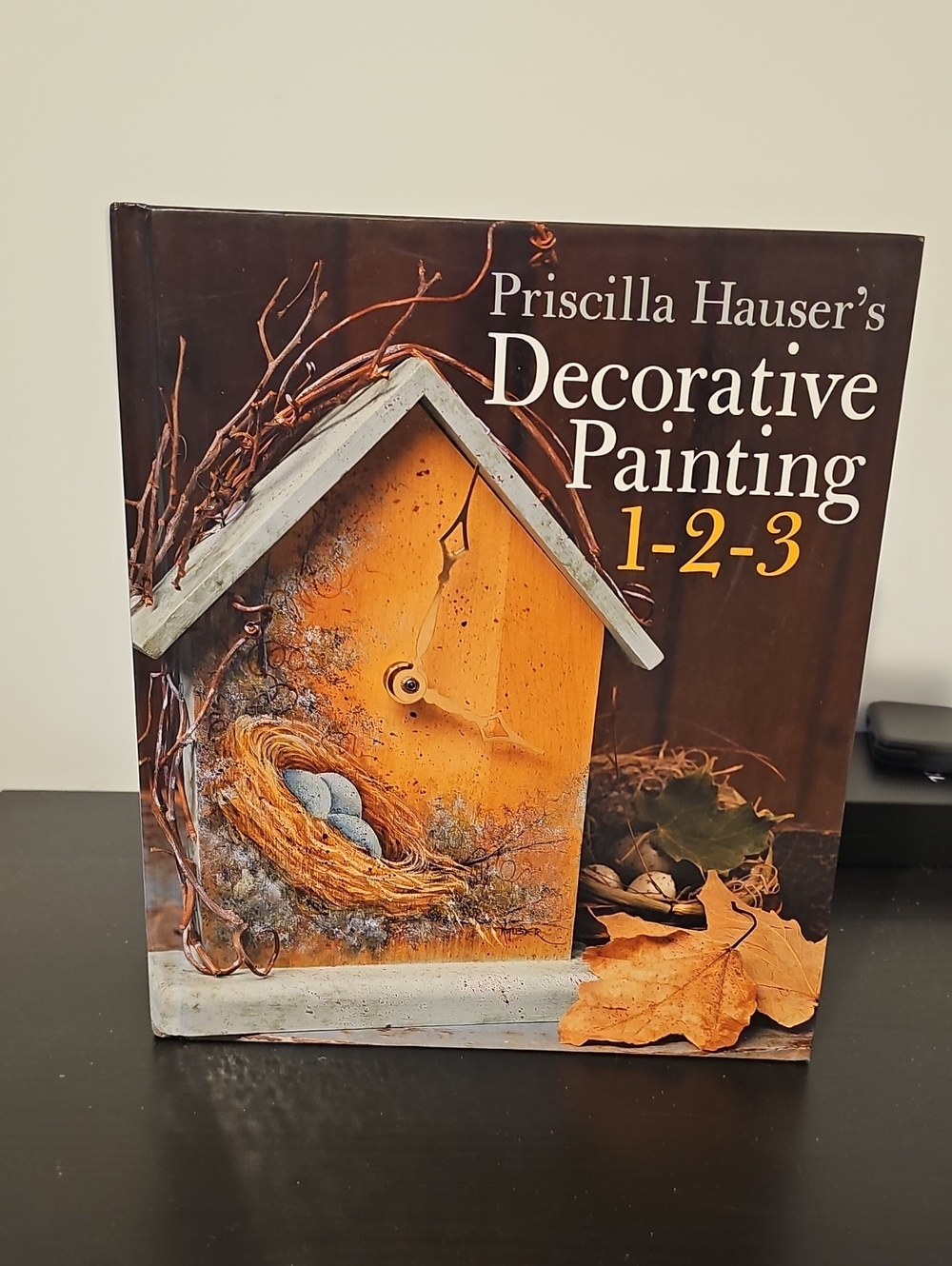 Priscilla Hauser's Decorative Painting 1-2-3 - Book